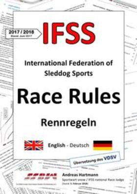 Hartmann | IFSS Race Rules - Rennregeln 2017/2018 | Buch | 978-3-7450-9255-4 | sack.de