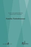 Schneider |  Familie Tiefenbrunner - Aus der osteuropäisch-jüdischen Gemeinschaft in Wiesbaden | Buch |  Sack Fachmedien