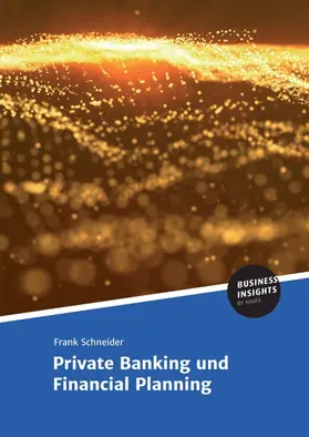 Schneider |  Private Banking und Financial Planning | Buch |  Sack Fachmedien