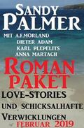 Palmer / Morland / Adam |  Roman-Paket Love-Stories und schicksalhafte Verwicklungen Februar 2019 | eBook | Sack Fachmedien