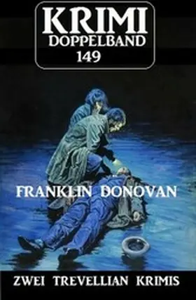 Donovan |  Krimi Doppelband 149 - Zwei Trevellian Krimis | eBook | Sack Fachmedien
