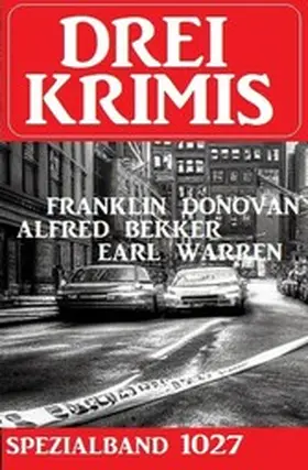 Donovan / Bekker / Warren |  Drei Krimis Spezialband 1028 | eBook | Sack Fachmedien