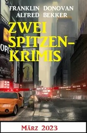 Bekker / Donovan |  Zwei Spitzenkrimis März 2023 | eBook | Sack Fachmedien