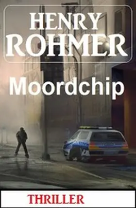 Rohmer |  Moordchip: Thriller | eBook | Sack Fachmedien