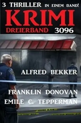 Bekker / Donovan / Tepperman |  Krimi Dreierband 3096 | eBook | Sack Fachmedien