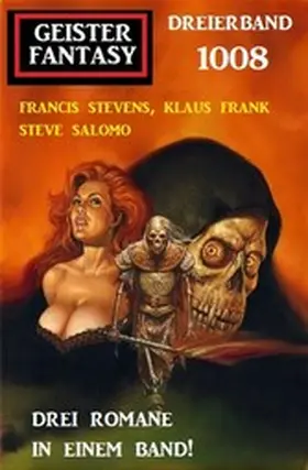 Stevens / Frank / Salomo |  Geister Fantasy Dreierband 1008 | eBook | Sack Fachmedien