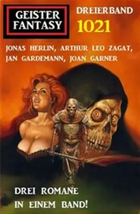 Herlin / Zagat / Gardemann |  Geister Fantasy Dreierband 1021 | eBook | Sack Fachmedien