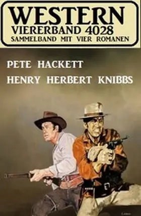 Hackett / Knibbs |  Western Viererband 4028 | eBook | Sack Fachmedien