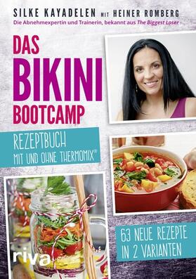 Kayadelen / Romberg | Das Bikini-Bootcamp – Rezeptbuch mit und ohne Thermomix® | E-Book | sack.de
