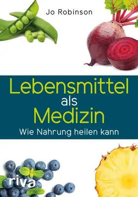 Robinson |  Lebensmittel als Medizin | eBook | Sack Fachmedien