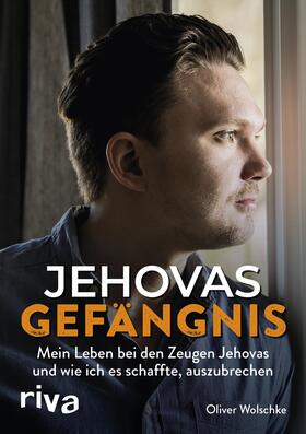 Wolschke | Jehovas Gefängnis | E-Book | sack.de