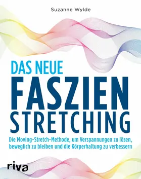 Wylde | Das neue Faszien-Stretching | E-Book | www.sack.de