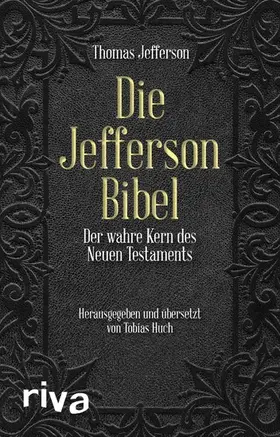 Jefferson / Dierksmeier / Huch |  Die Jefferson-Bibel | eBook | Sack Fachmedien