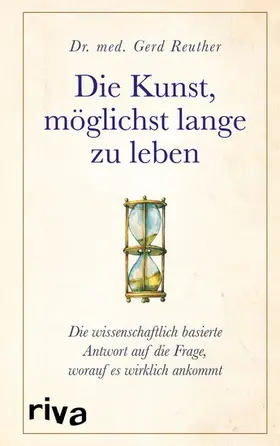 Reuther |  Die Kunst, möglichst lange zu leben | eBook | Sack Fachmedien