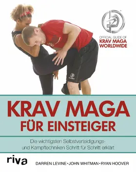 Levine / Whitman / Hoover |  Krav Maga für Einsteiger | eBook | Sack Fachmedien