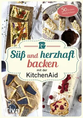 Just |  Süß und herzhaft backen mit der KitchenAid | eBook | Sack Fachmedien