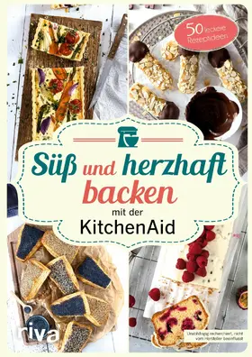 Just |  Süß und herzhaft backen mit der KitchenAid | eBook | Sack Fachmedien