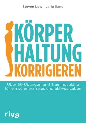 Low / Ilano |  Körperhaltung korrigieren | eBook | Sack Fachmedien