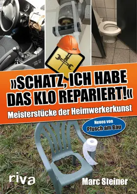 Steiner |  Schatz, ich habe das Klo repariert | eBook | Sack Fachmedien