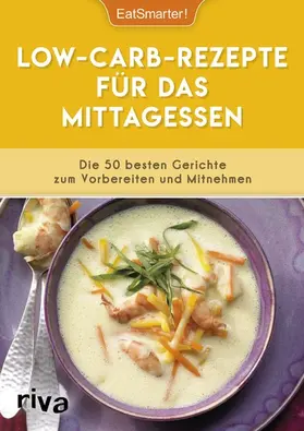 EatSmarter! |  Low-Carb-Rezepte für das Mittagessen | eBook | Sack Fachmedien