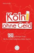 Kirsch / Wiechmann |  Köln ohne Geld | eBook | Sack Fachmedien