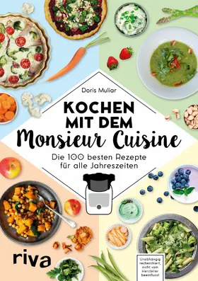 Muliar |  Kochen mit dem Monsieur Cuisine | eBook | Sack Fachmedien