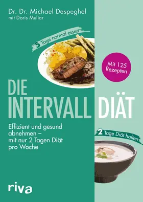 Despeghel / Muliar |  Die Intervalldiät | eBook | Sack Fachmedien