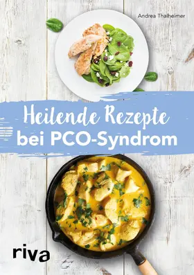 Thalheimer | Heilende Rezepte bei PCO-Syndrom | E-Book | www.sack.de