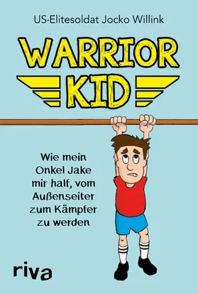 Willink |  Warrior Kid | eBook | Sack Fachmedien