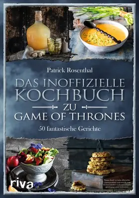 Rosenthal | Das inoffizielle Kochbuch zu Game of Thrones | E-Book | www.sack.de