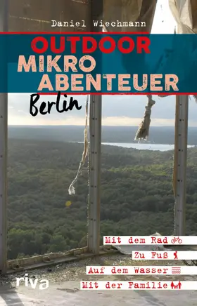 Wiechmann |  Outdoor-Mikroabenteuer Berlin | eBook | Sack Fachmedien