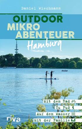 Wiechmann | Outdoor-Mikroabenteuer Hamburg | E-Book | sack.de