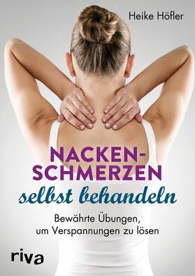 Höfler | Nackenschmerzen selbst behandeln | E-Book | sack.de