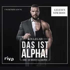 Kollegah | DAS IST ALPHA! | Sonstiges | 978-3-7453-0542-5 | www.sack.de