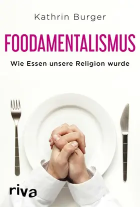 Burger |  Foodamentalismus | eBook | Sack Fachmedien