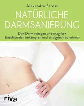 Stross |  Natürliche Darmsanierung | eBook | Sack Fachmedien
