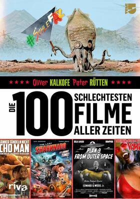 Kalkofe / Rütten | Die 100 schlechtesten Filme aller Zeiten | E-Book | sack.de