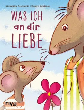 Reinwarth / Schössow |  Was ich an dir liebe – Kinderbuch | eBook | Sack Fachmedien