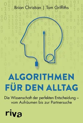 Christian / Griffiths |  Algorithmen für den Alltag | eBook | Sack Fachmedien