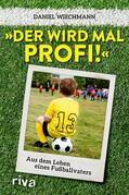 Wiechmann |  "Der wird mal Profi!" | eBook | Sack Fachmedien