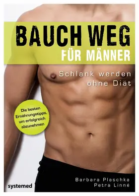 Plaschka / Linné |  Bauch weg für Männer | eBook | Sack Fachmedien