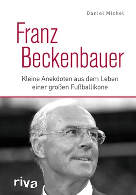 Michel |  Franz Beckenbauer | eBook | Sack Fachmedien