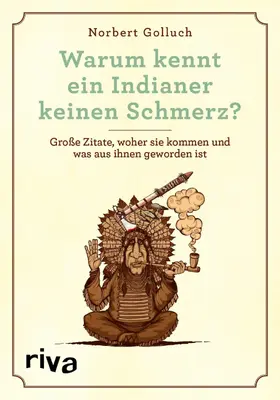 Golluch |  Warum kennt ein Indianer keinen Schmerz? | eBook | Sack Fachmedien