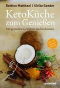 Gonder / Matthaei |  Ketoküche zum Genießen | eBook | Sack Fachmedien