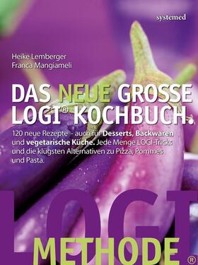 Lemberger / Mangiameli / Lutz | Das neue große LOGI-Kochbuch | E-Book | sack.de