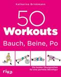Brinkmann |  50 Workouts – Bauch, Beine, Po | eBook | Sack Fachmedien