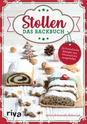 Erdmanska-Kolanczyk |  Stollen – Das Backbuch | eBook | Sack Fachmedien
