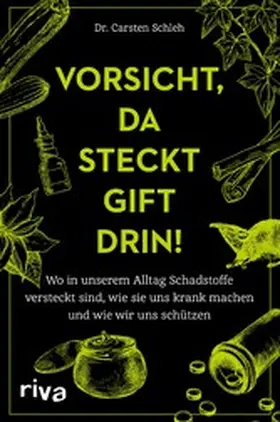 Schleh | Vorsicht, da steckt Gift drin! | E-Book | www.sack.de