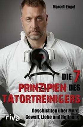 Engel |  Die 7 Prinzipien des Tatortreinigers | eBook | Sack Fachmedien