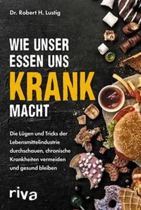 Lustig | Wie unser Essen uns krank macht | E-Book | www.sack.de